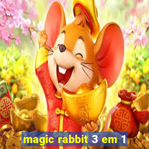 magic rabbit 3 em 1